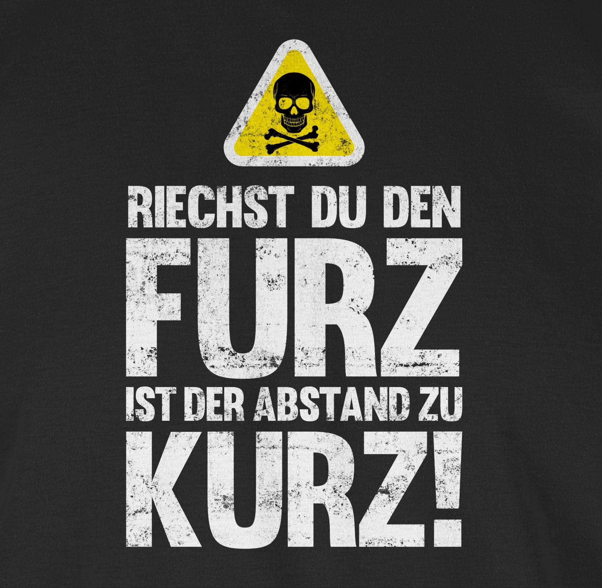 Shirtracer T-Shirt Riechst du Spruch mit Schwarz 01 Furz Statement der kurz den Abstand ist Sprüche zu