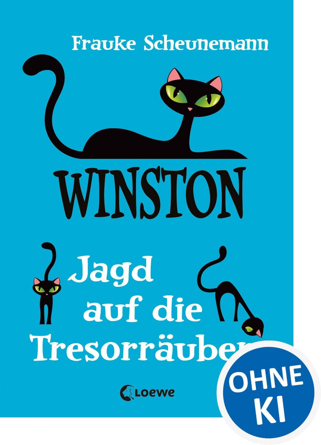 Kinderbuch Jagd auf die Tresorräuber / Winston Band 3 Katzen-Krimi für Kinder ab Frauke Scheunemann