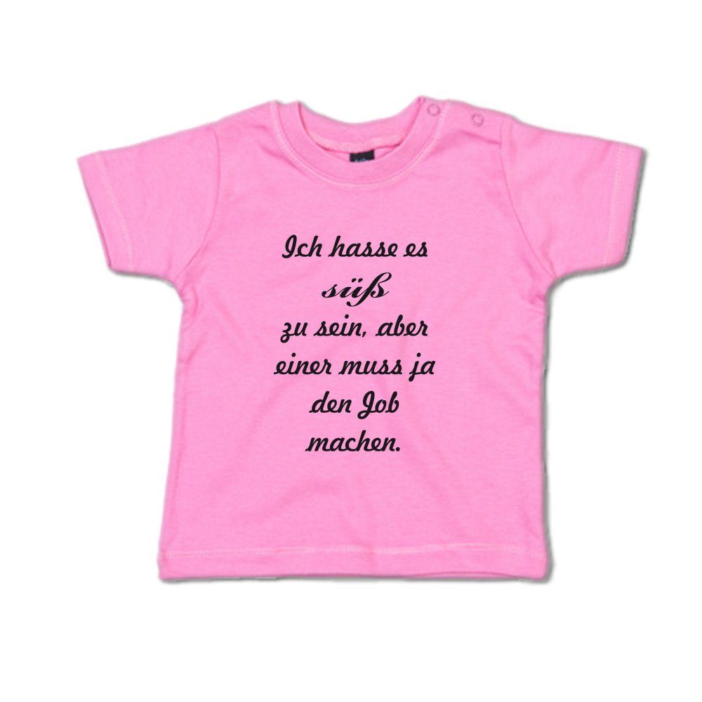 G-graphics T-Shirt Ich hasse es süß zu sein, aber einer muss ja den Job machen. mit Spruch / Sprüche / Print / Aufdruck, Baby T-Shirt