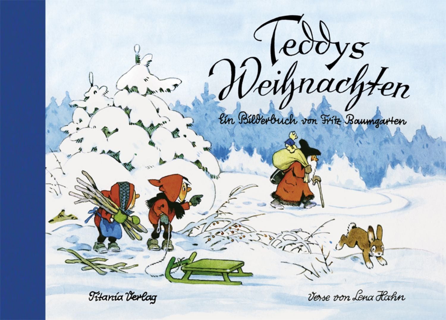 Teddys Weihnachten / Fritz Baumgarten, Lena Hahn