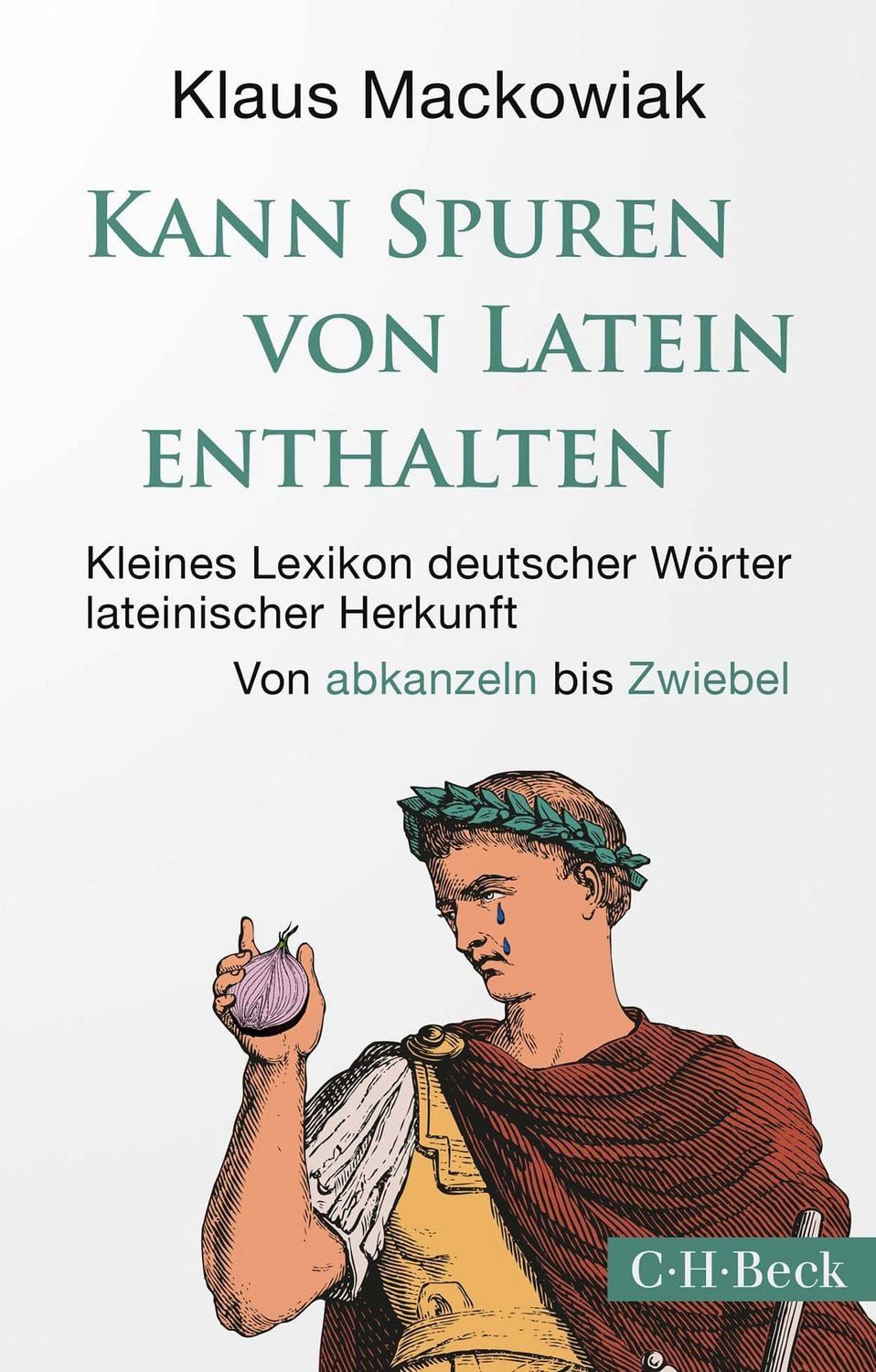 Kann Spuren von Latein enthalten / Klaus Mackowiak