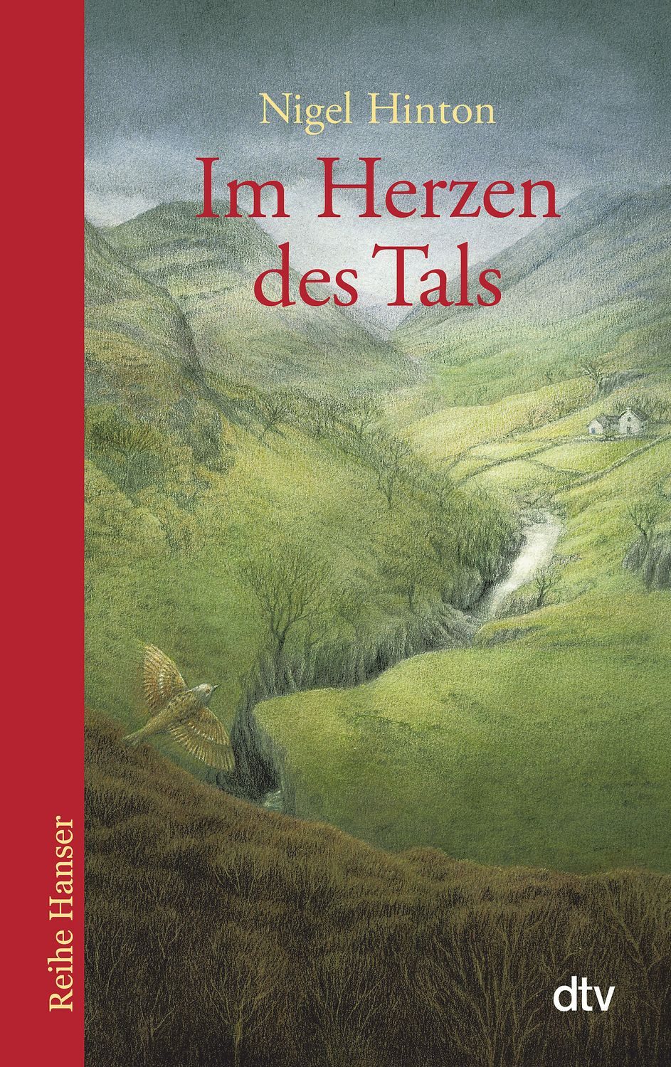 Im Herzen des Tals / Nigel Hinton