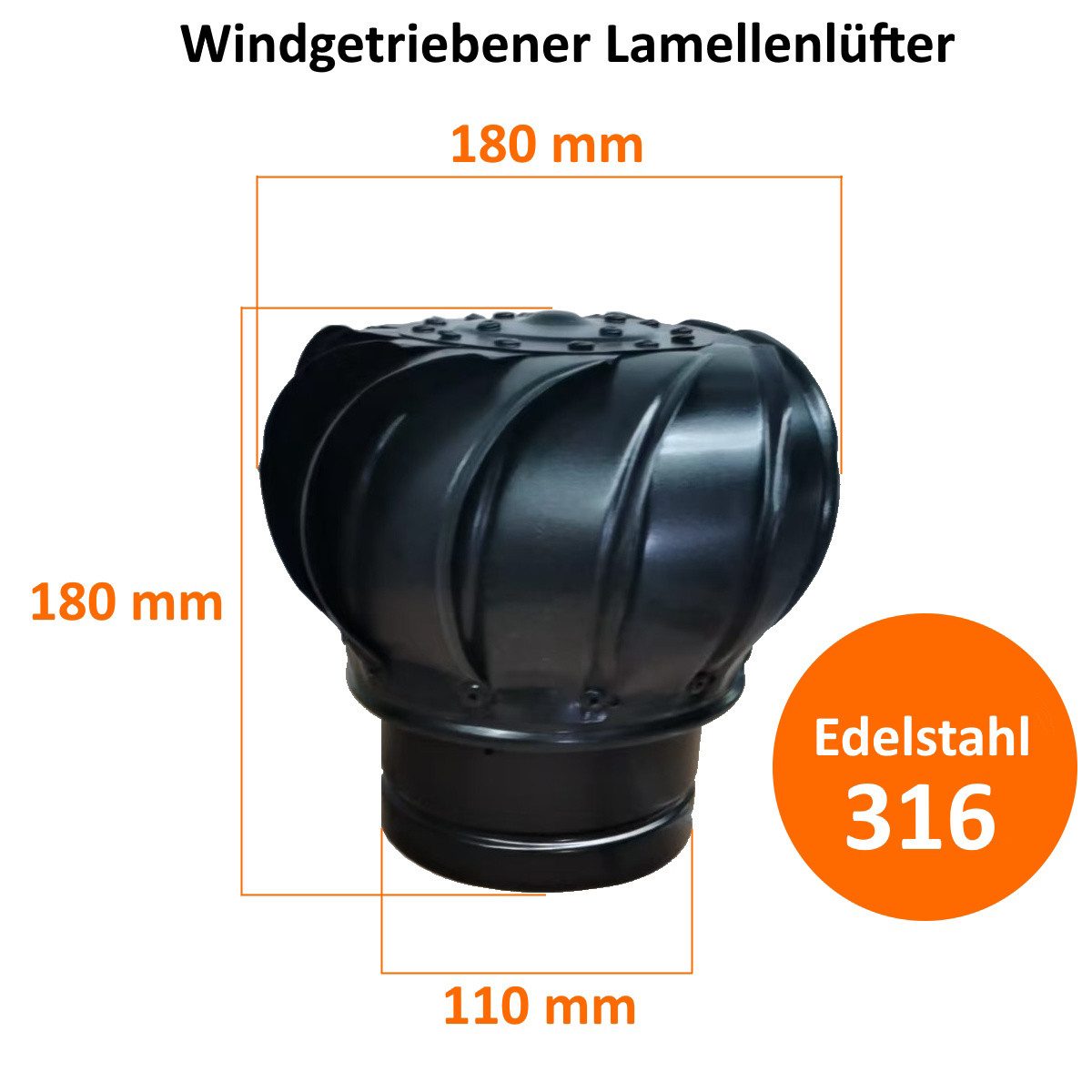 HAHN Handelshaus Turbinenlüfter Windgetriebener Dachventilator - DN 100/110 - Edelstahl 316 - Schwarz, Ø 110 mm, 1-tlg., Windgetrieben, Lamellenkopf, Edelstahl 316, Schwarz