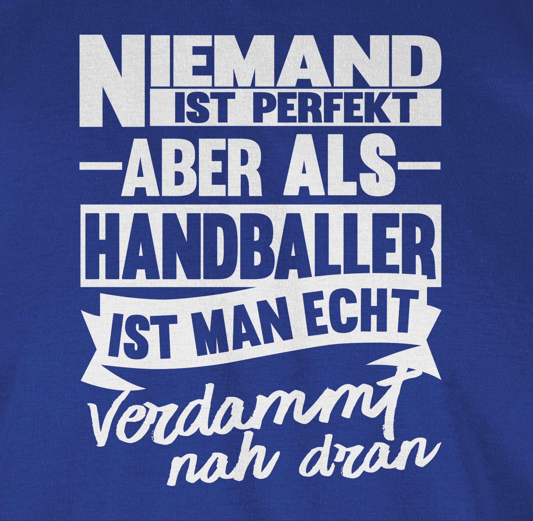 dran ist Ersatz echt Handball Handballer man Niemand Trikot perfekt verdammt 2023 2 ist Shirtracer als T-Shirt nah WM aber Royalblau