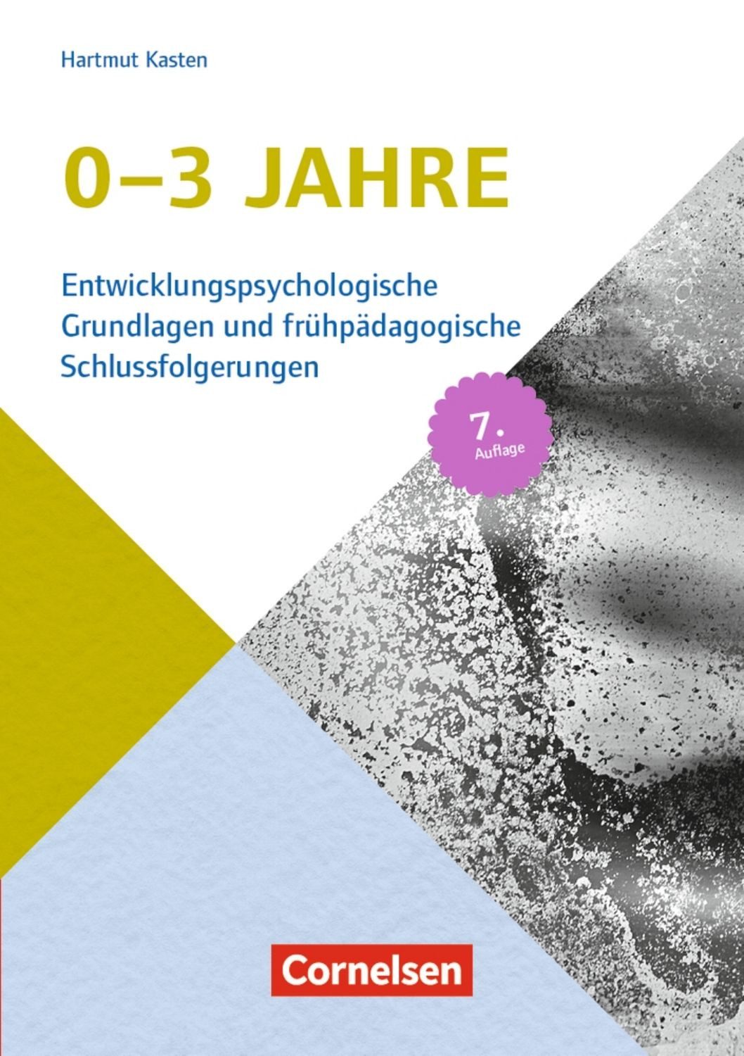 0-3 Jahre (7. Auflage) / Hartmut Kasten