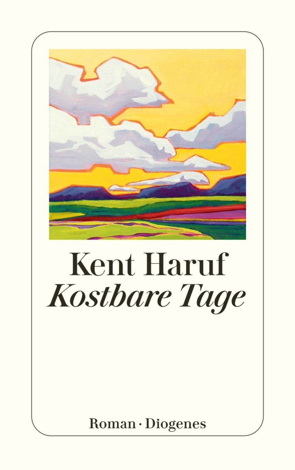 Kostbare Tage / Kent Haruf