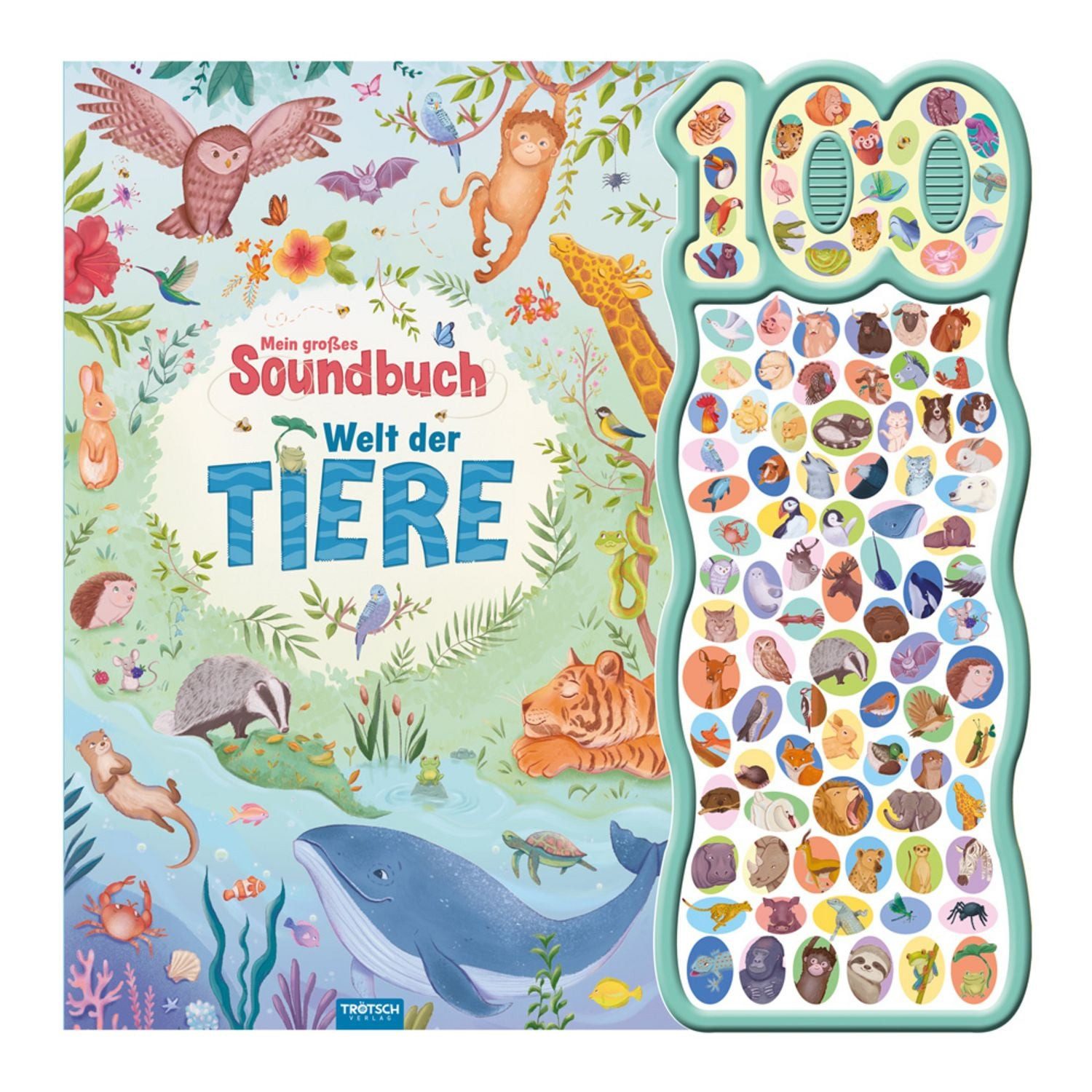 TRÖTSCH - Soundbuch Mein großes Soundbuch Welt der Tiere / diverse