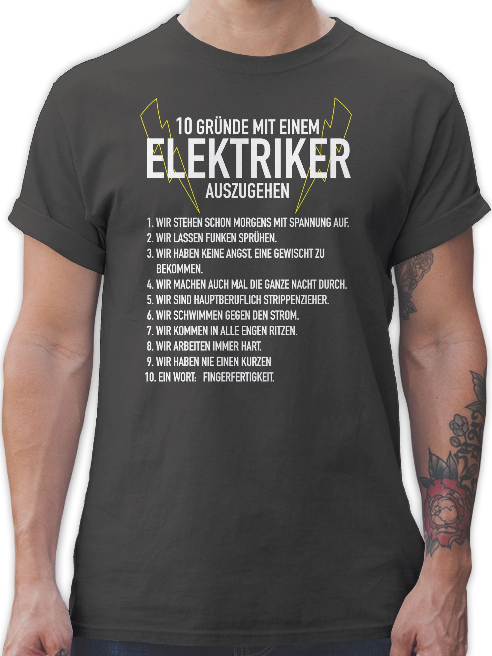 Shirtracer T-Shirt 10 Gründe mit einem Elektriker auszugehen Handwerker Geschenke 03 Dunkelgrau