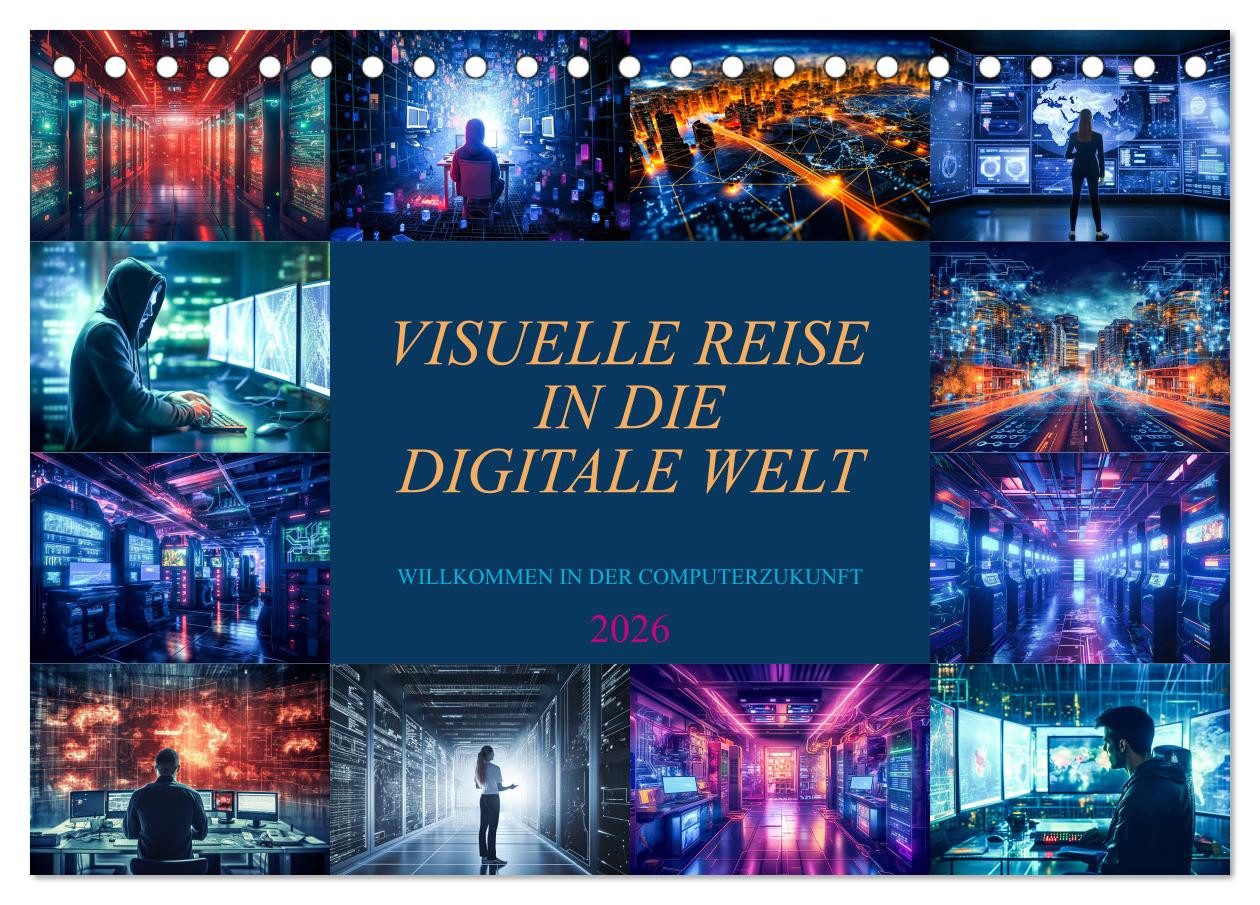 CALVENDO Wandkalender Visuelle Reise in die digitale Welt (Tischkalender 2026 DIN A5 quer)