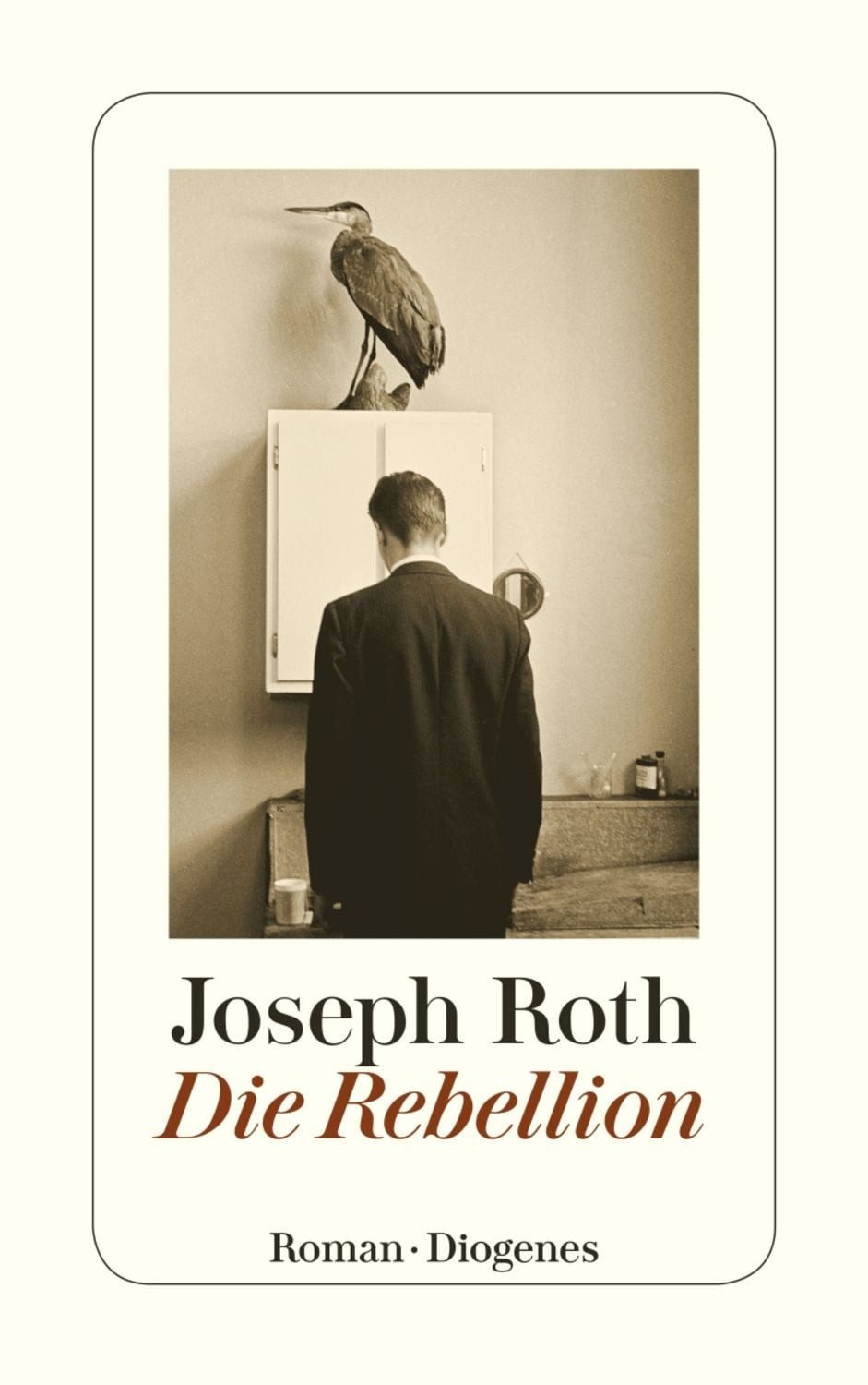 Die Rebellion / Joseph Roth