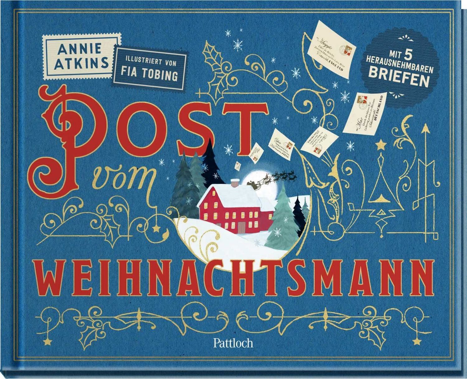 Kinderbuch Post vom Weihnachtsmann Mit fünf herausnehmbaren Briefen, Bezaubernde Annie Atkins