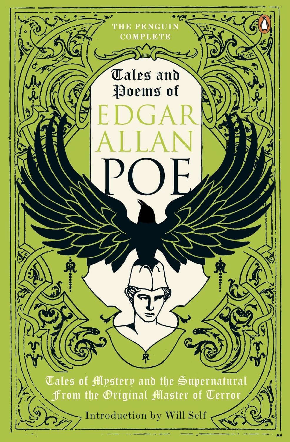 The Penguin Complete Tales and Poems of Edgar Allan Poe / Edgar Allan Poe, Tales of Mystery and the Supernatural from the Original Master of Terror