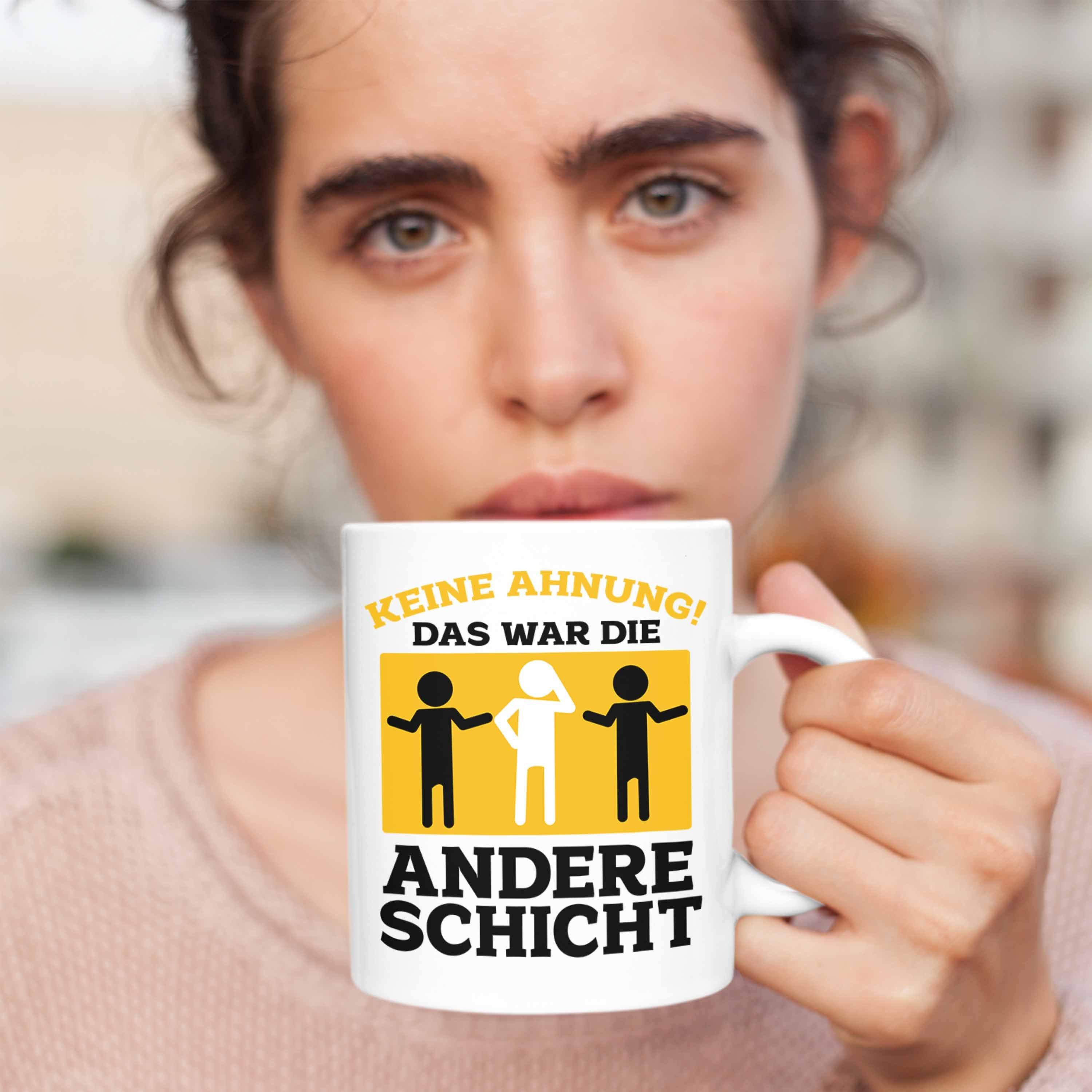 Trendation Tasse Lustige Büro-Tasse Geschenk Spruch das Ahnung, für "Keine Kollegen Weiss mit