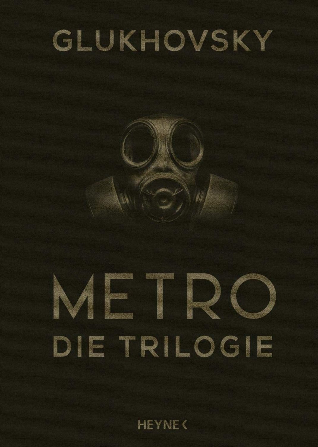 Metro – Die Trilogie / Dmitry Glukhovsky