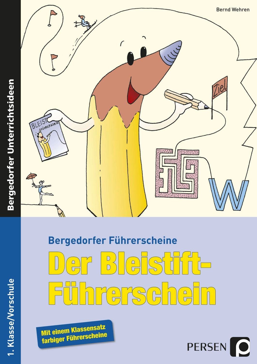 Der Bleistift-Führerschein / Bernd Wehren