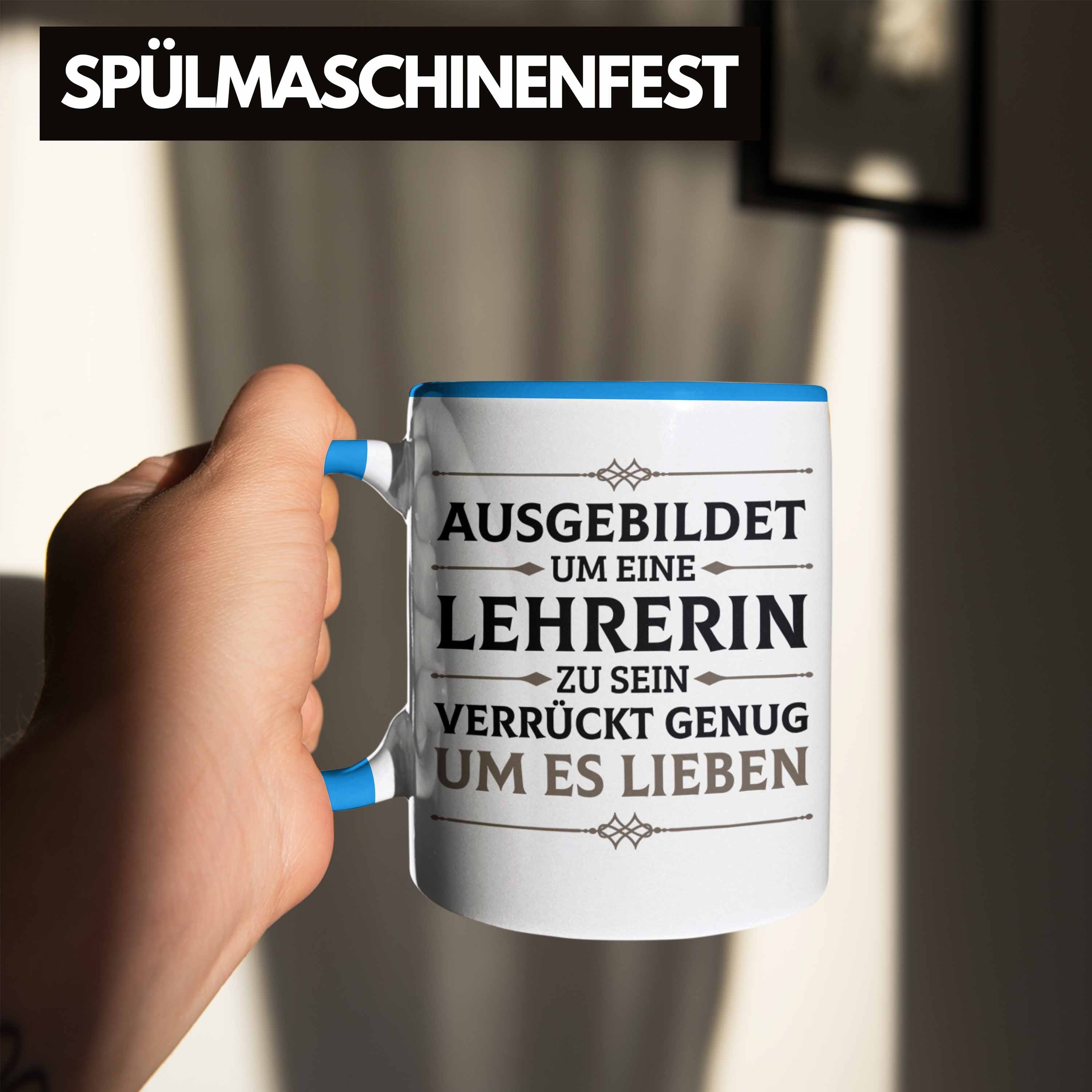 Tasse Lehrerin Trendation Geschenk Trendation Blau - Lustig Geschenkidee Tasse Sprüche Danke Grundschullehrerin