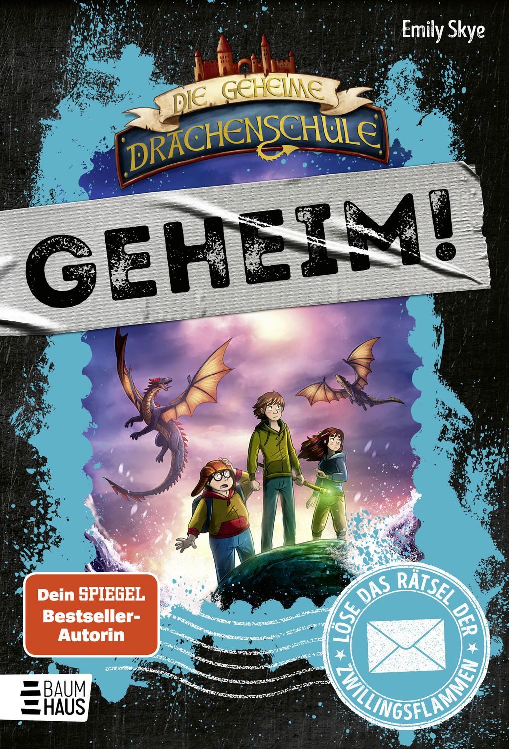Die geheime Drachenschule: Löse das Rätsel der Zwillingsflammen / Emily Skye