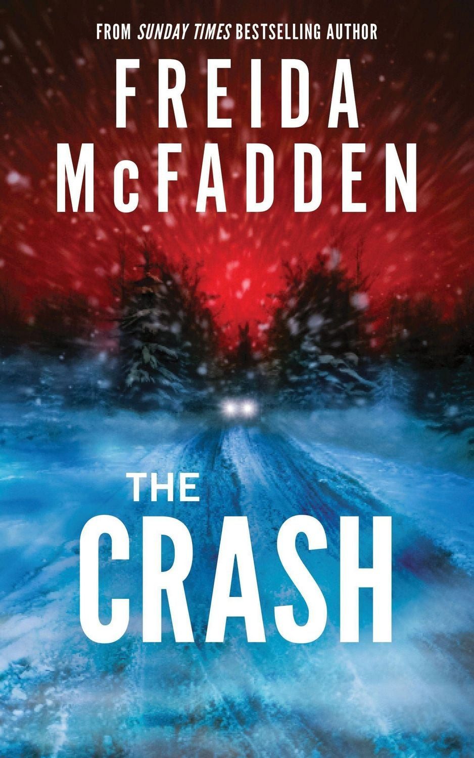 Belletristik The Crash The #1 Sunday Times Bestseller! A Pulse-Pounding Psychologic Freida McFadden