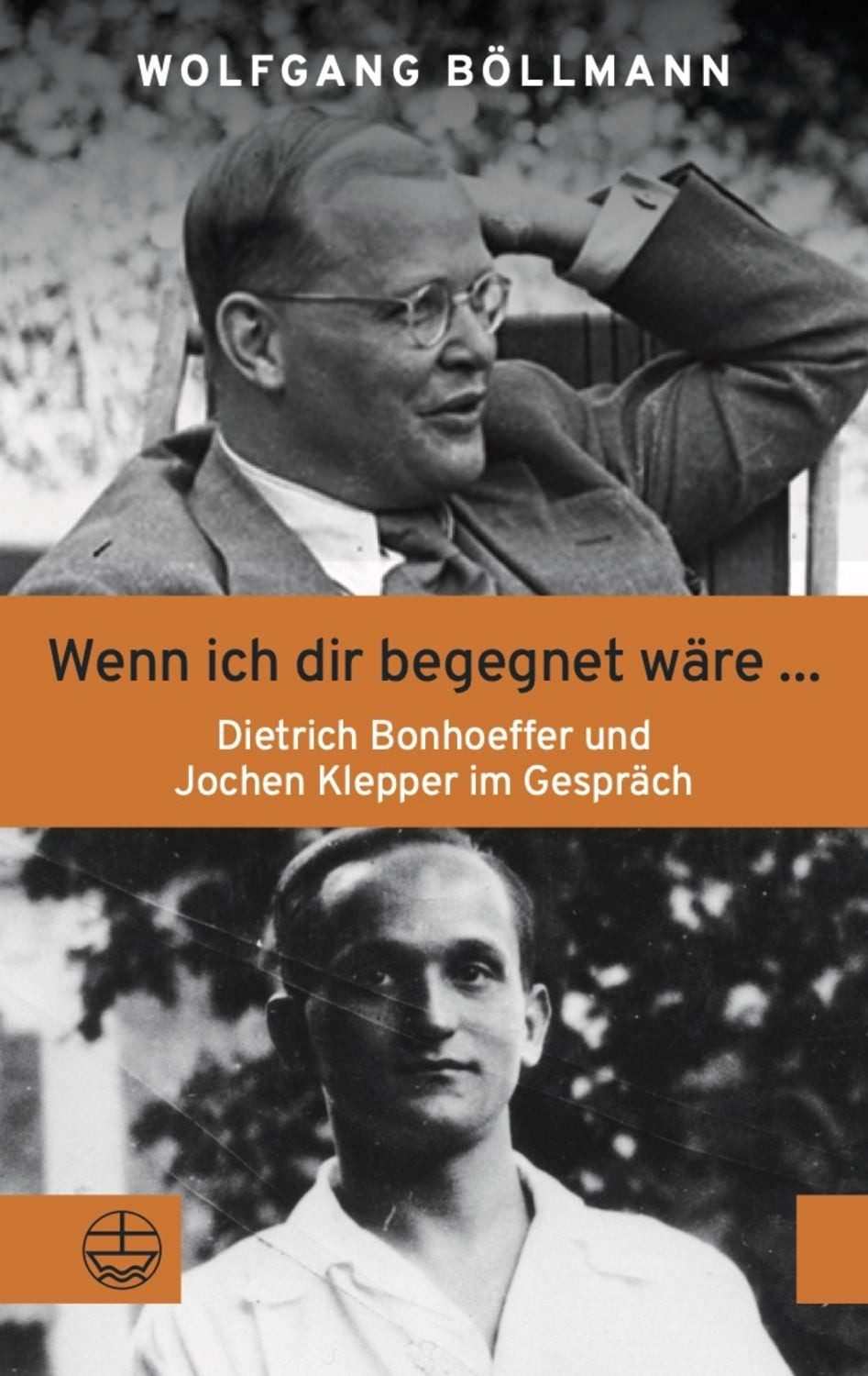 Wenn ich dir begegnet wäre ... / Wolfgang Böllmann