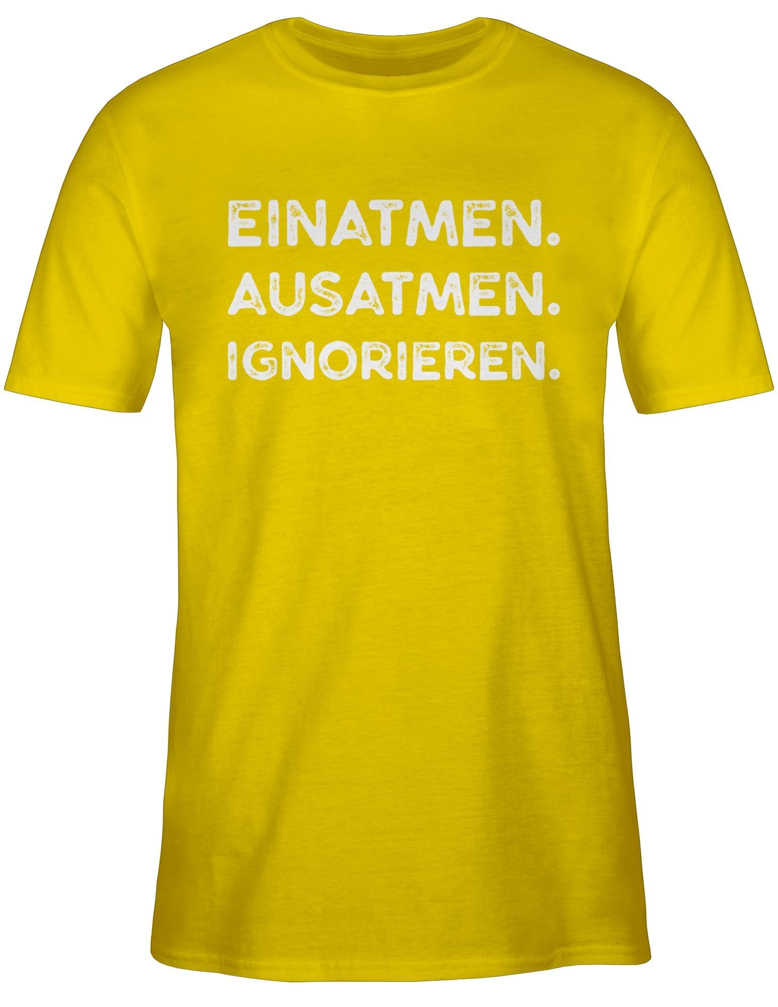 Gelb weiß Statement mit 03 T-Shirt Einatmen Spruch Sprüche Ignorieren Shirtracer Ausatmen