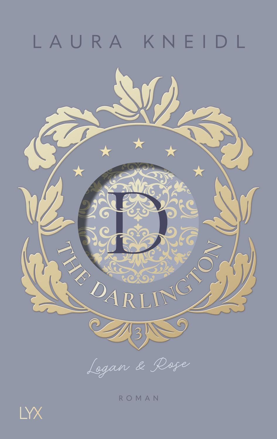 The Darlington - Logan & Rose / Laura Kneidl, Von der Autorin der Bestseller-Reihe BERÜHRE MICH. NICHT. mit wunderschönem Motivfarbschnitt und Charakterkarte in der Erstauflage