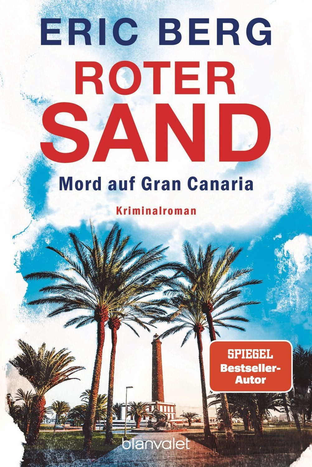 Roter Sand - Mord auf Gran Canaria / Eric Berg