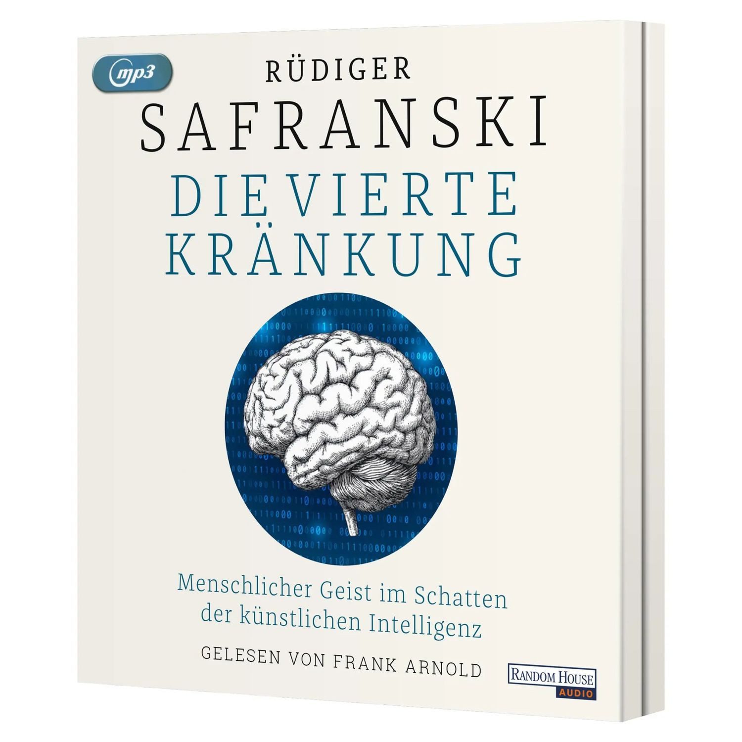 Random House Verlag Hörspiel Die Vierte Kränkung. Menschlicher Geist im Schatten der Künstlichen...