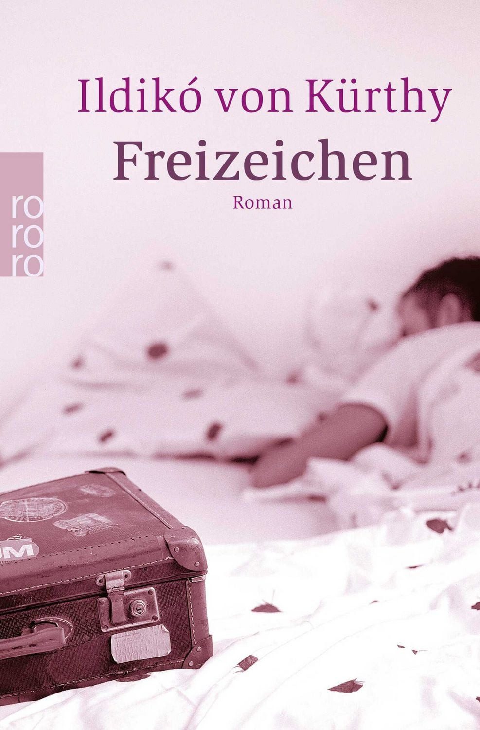 Freizeichen / Ildikó von Kürthy