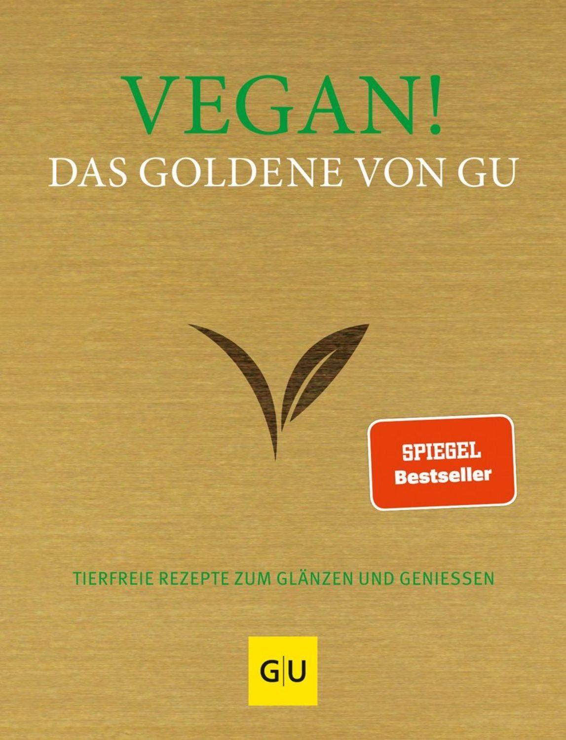 Vegan! Das Goldene von GU / diverse
