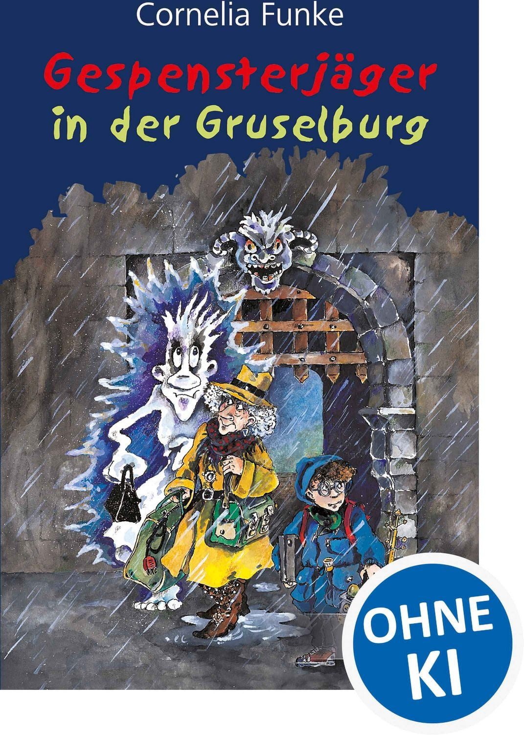Gespensterjäger in der Gruselburg / Gespensterjäger Band 3 / Cornelia Funke