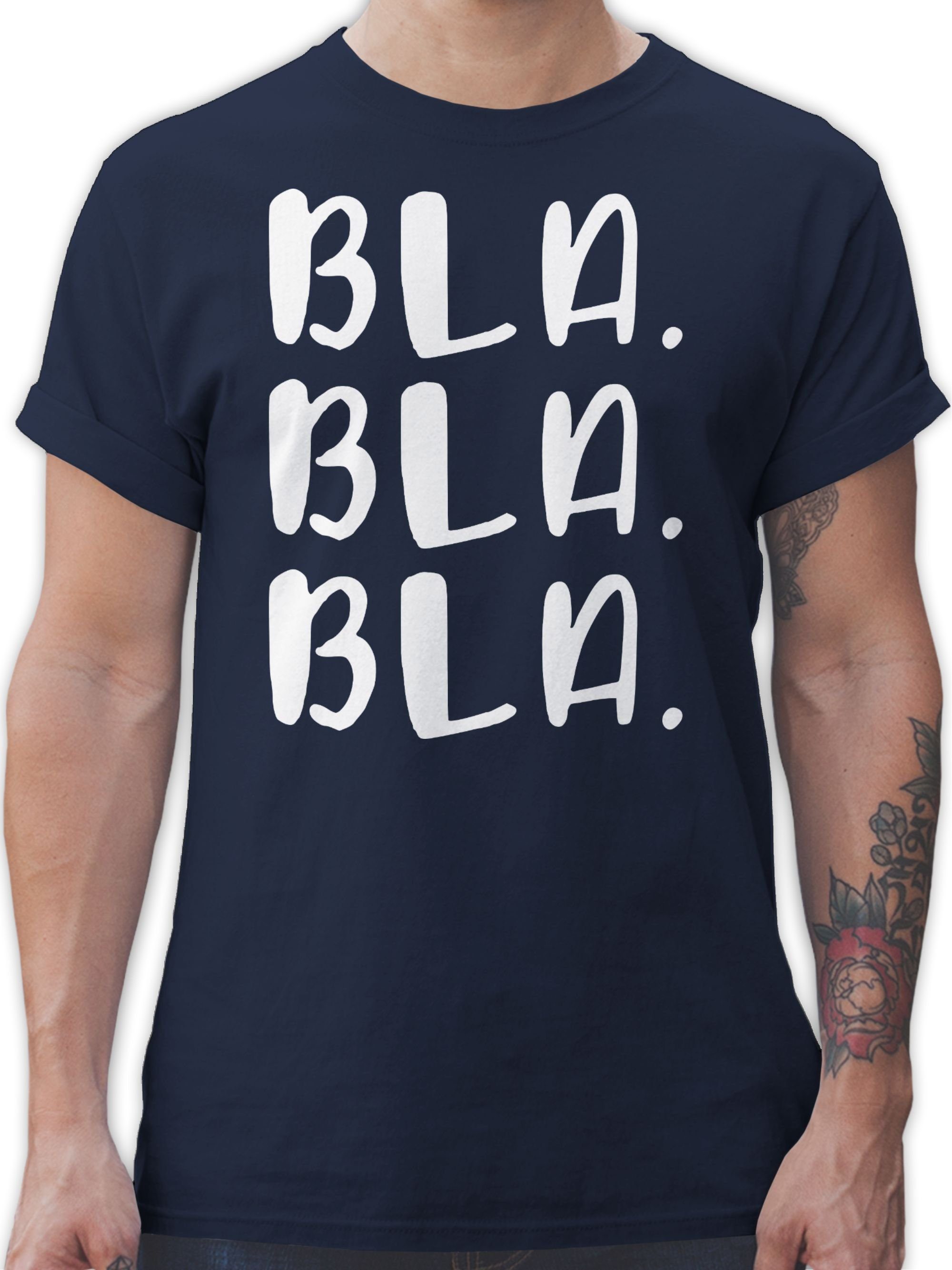 Shirtracer T-Shirt Bla Bla Bla - weiß Sprüche Statement mit Spruch 02 Navy Blau