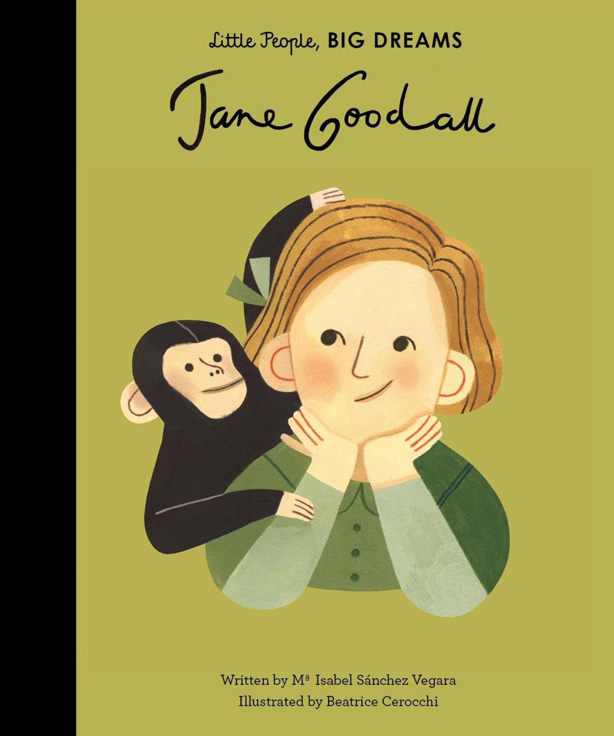 Little People, Big Dreams: Jane Goodal / Maria Isabel Sanchez Vegara