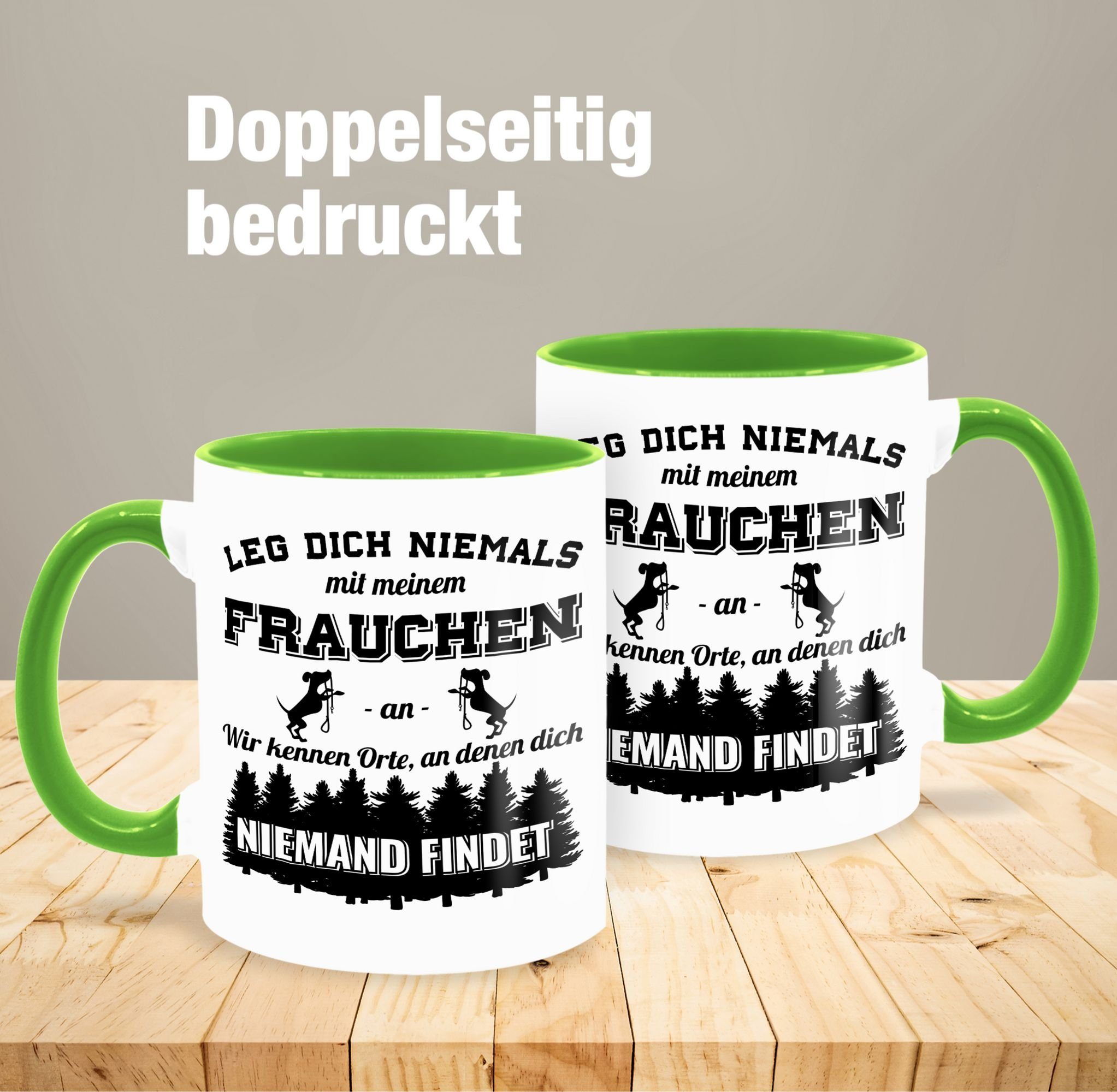 niemals Hundebesitzerin dich mit Gesch, - Frauchen Leg Keramik, Tasse an meinem Sprüche Statement Shirtracer 3 Hellgrün Lustig