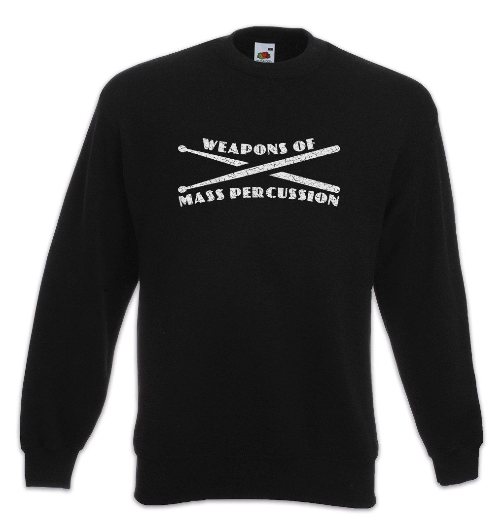 Sweatshirt Weapons Of Mass Percussion Sweatshirt Band Drum sticks Drummer Drums