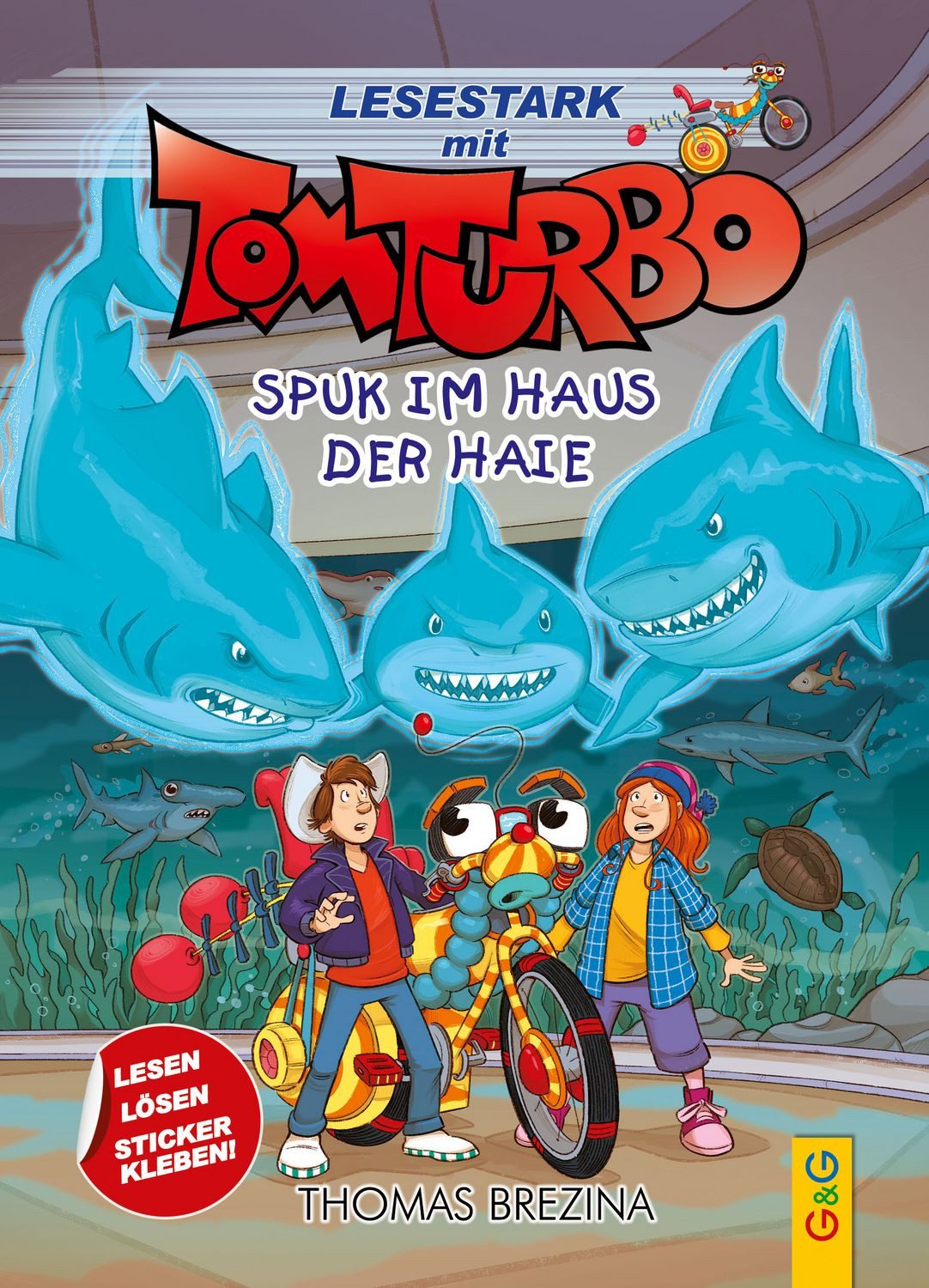 Tom Turbo – Lesestark – Spuk im Haus der Haie / Thomas Brezina