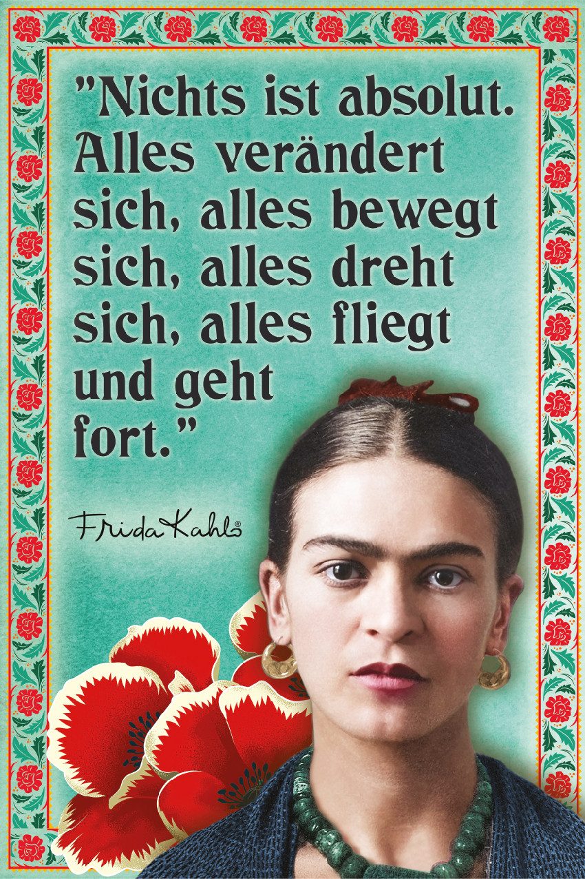 LuckyLinde Wanddekoobjekt Frida Kahlo - Nichts ist absolut (1 St), Exklusive JANOSCH Kindermotive, Stahlschild