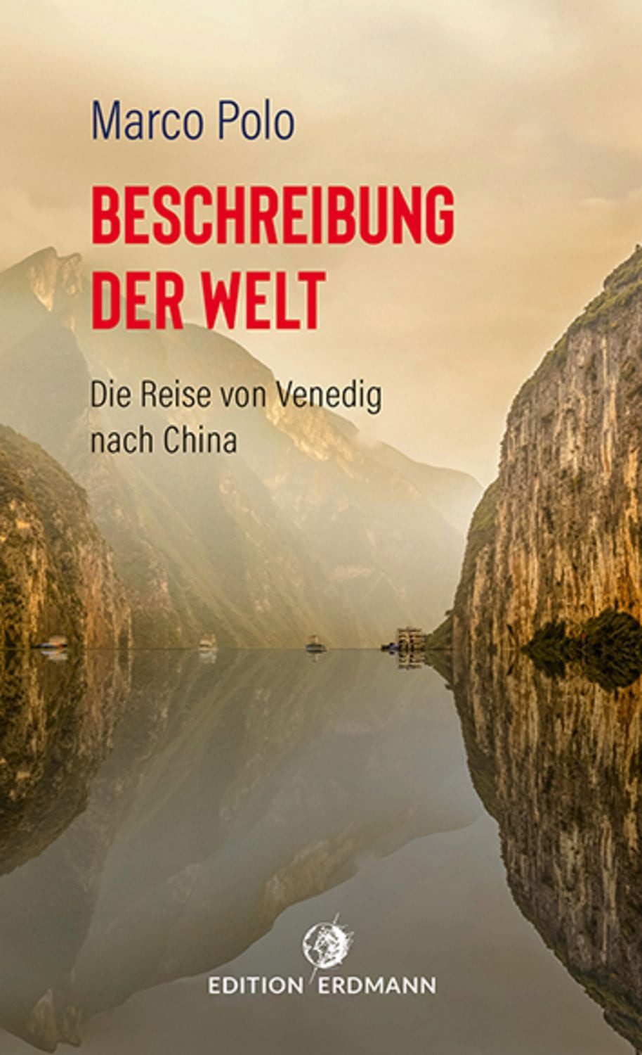 Beschreibung der Welt / Marco Polo, August Bürck