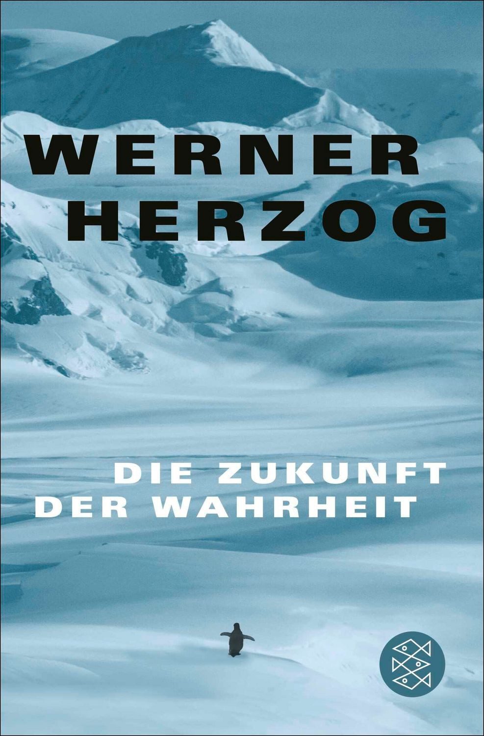 Die Zukunft der Wahrheit / Werner Herzog