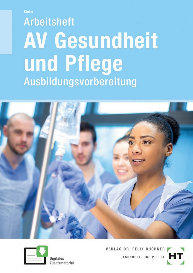 Arbeitsheft AV Gesundheit und Pflege / Anna Kiefer