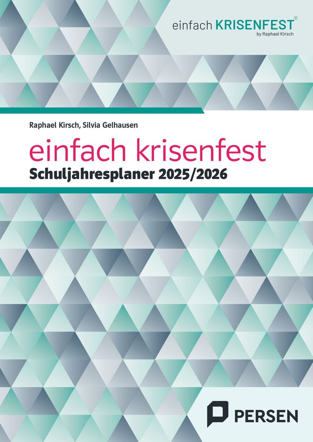 einfach krisenfest - Schuljahresplaner 2025/2026 / Raphael Kirsch, Silvia Gelhausen