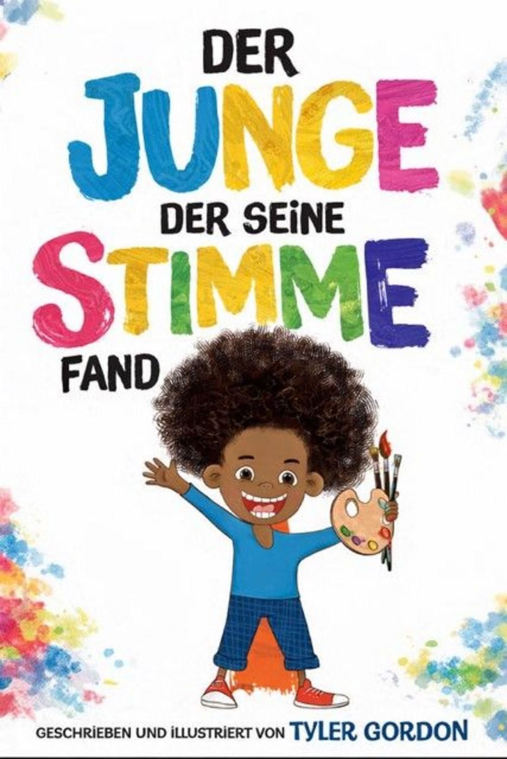 Der Junge, der seine Stimme fand / Tyler Gordon