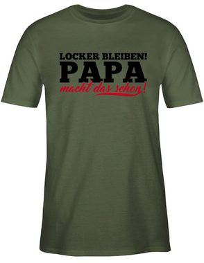 Shirtracer T-Shirt Locker bleiben Papa macht das schon - Vatertag Geschenk für Papa - Herren Premium T-Shirt vatertag geschenk tshirt - shirt coole sprüche herren - daddy thsirt