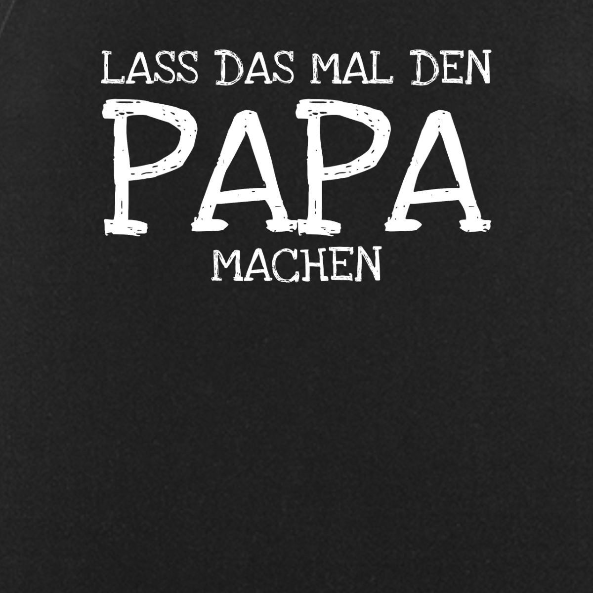 Spreadshirt Kochschürze Lass Mal Den Papa Machen Dad Jokes Humor Kochschürze, (1-tlg)