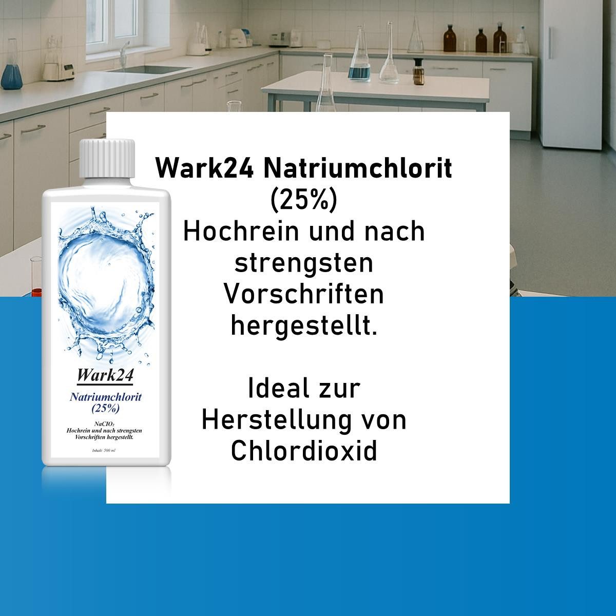 Wark24 Wark24 Natriumchlorit (25) 500ml zur Herstellung von Chlordioxid (1er Spezialwaschmittel
