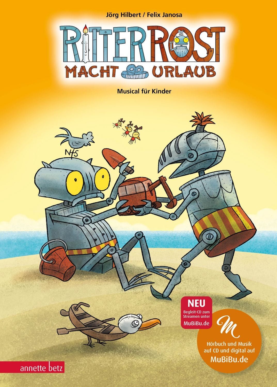 Ritter Rost macht Urlaub (Ritter Rost mit CD und zum Streamen) Musical / Jörg Hilbert, Felix Janosa, Musical für Kinder mit CD