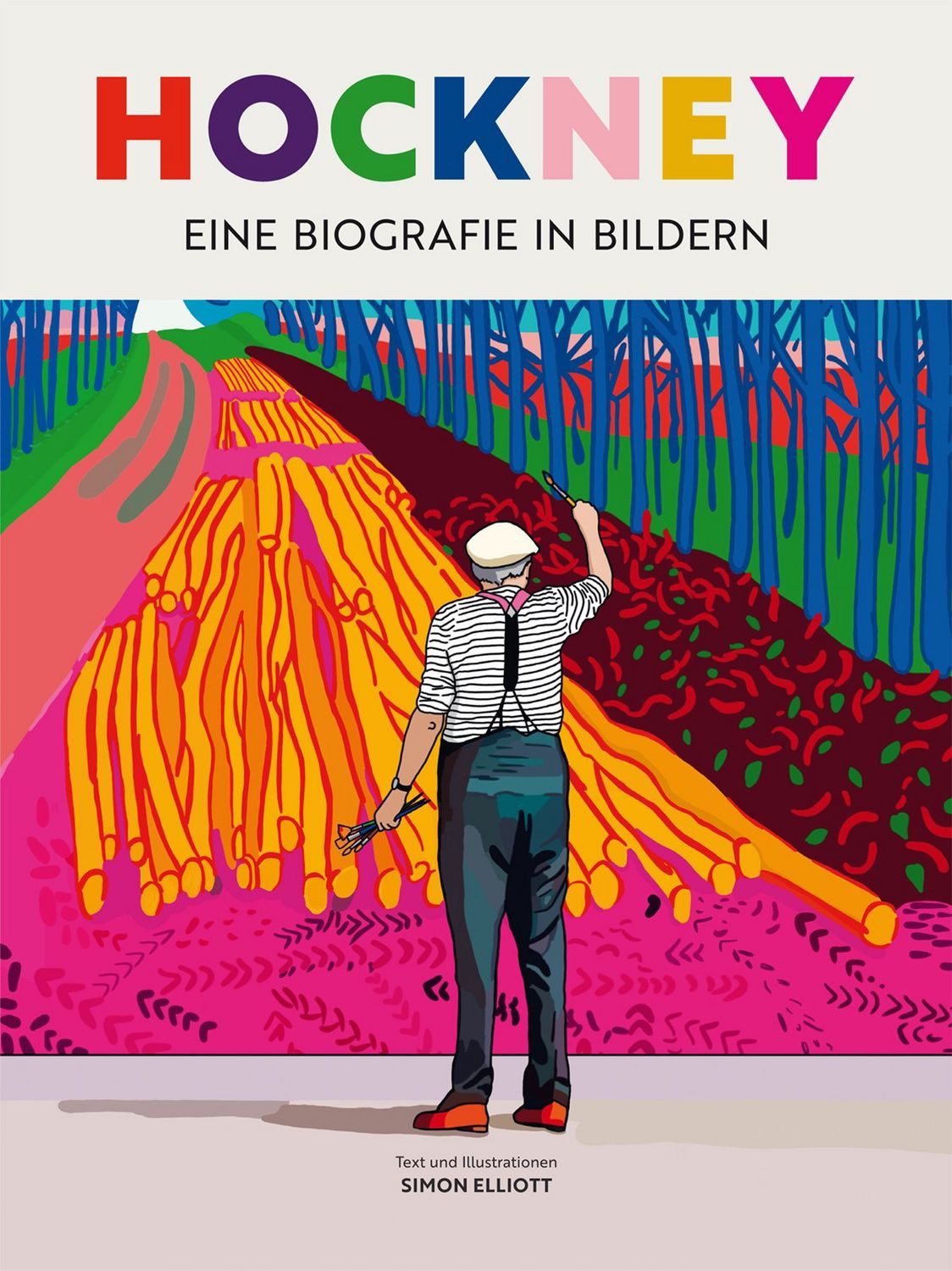 David Hockney - Eine Biografie in Bildern / Simon Elliott