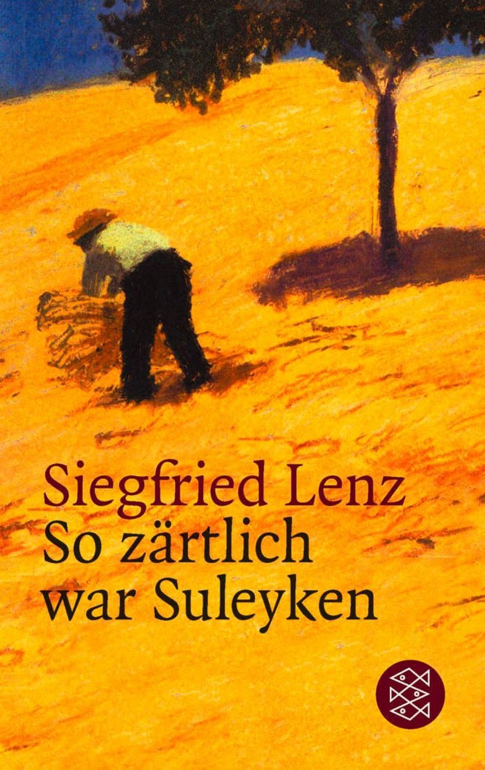 So zärtlich war Suleyken / Siegfried Lenz