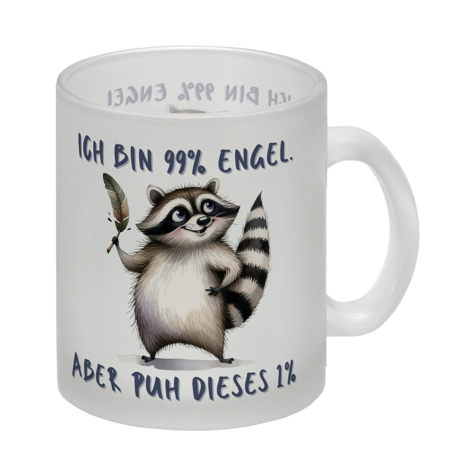 Tasse Waschbär Glas Tasse mit Spruch Ich bin 99% Engel Aber puh dieses 1%