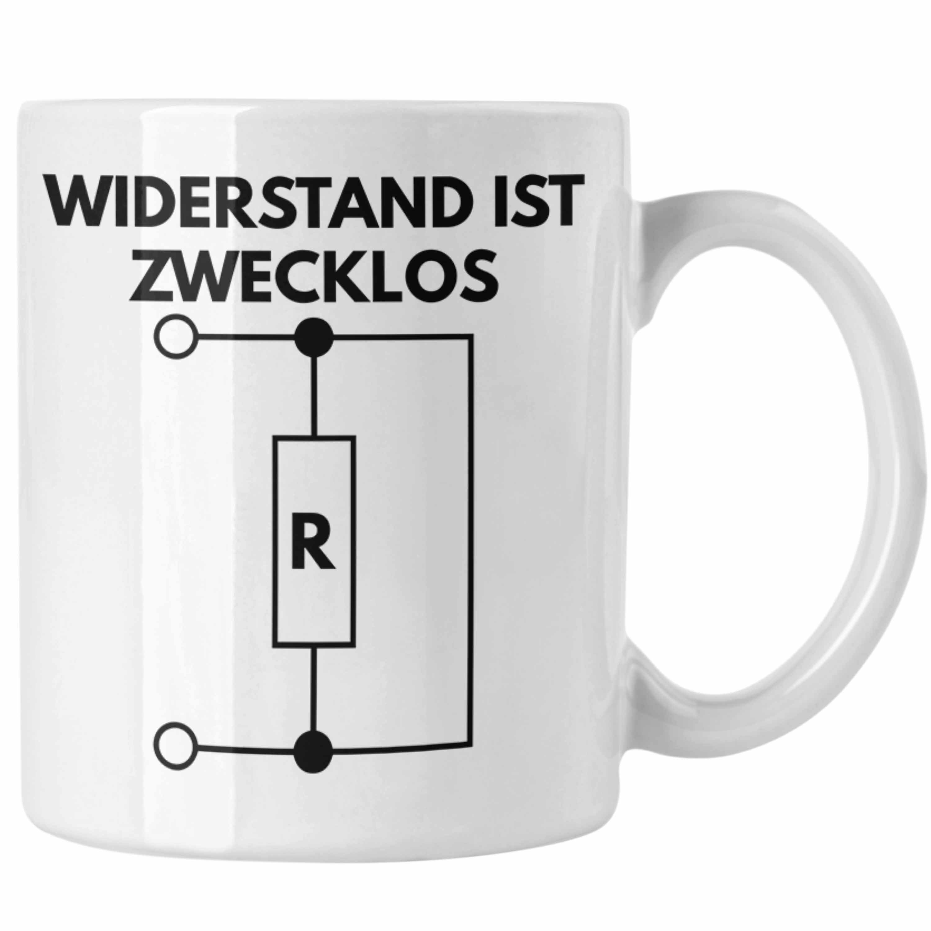 Trendation Tasse Tasse Ist Weiss Zwecklos Geschenk Elektriker Männer Elektronen Trendation Elektro-Meister Widerstand - Geschenkidee Handwerker