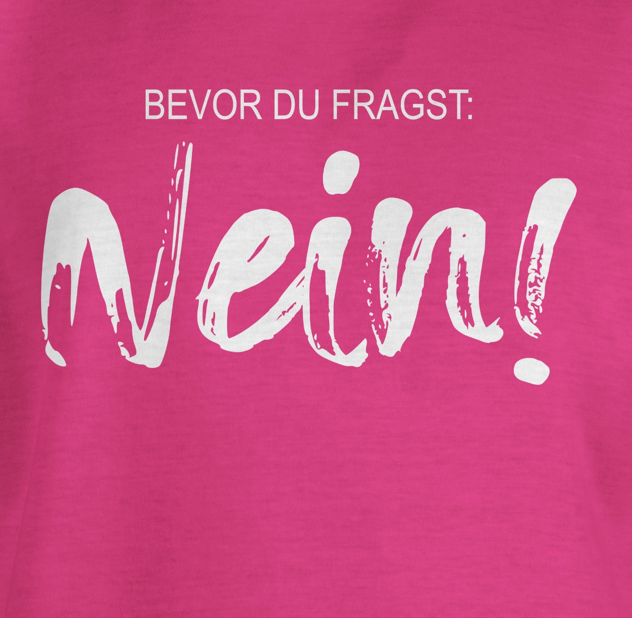 Shirtracer T-Shirt Bevor du fragst NEIN - Sarkasmus Ironie Spruch Geschenk Job Arbeit Wit Statement